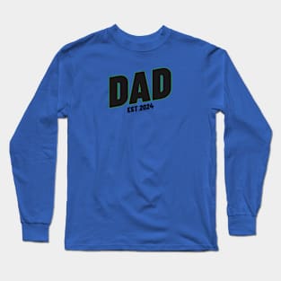 Dad Est 2024 Long Sleeve T-Shirt